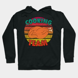 Thanksgiving - Cooking team Hoodie